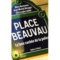 Place Beauvau : La face cache de la police